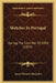 Sketches In Portugal: During The Civil War Of 1834 (1835) by James Edward Alexander