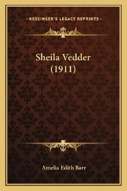 Sheila Vedder (1911) by Amelia Edith Barr