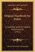 Original Handbook For Riders: A Complete Guide To Modern Horsemanship (1911) by Martin Christinius Grimsgaard