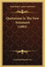 Quotations In The New Testament (1884) by Crawford Howell Toy