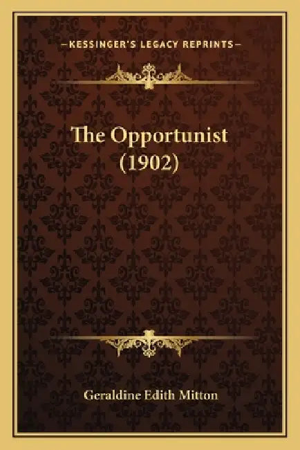 The Opportunist (1902) by Geraldine Edith Mitton