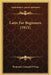 Latin For Beginners (1911) by Benjamin Leonard D'Ooge