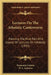 Lectures On The Atheistic Controversy: Forming The First Part Of A Course Of Lectures On Infidelity (1835) by Benjamin Godwin, W. S. Andrews