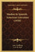 Studies In Spanish-American Literature (1920) by Isaac Goldberg, J. D. M. Ford
