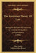 The Austinian Theory Of Law: Being An Edition Of Lectures 1, 5 And 6 Of Austin's Jurisprudence (1906) by John Austin, William Jethro Brown