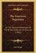 The American Negotiator: Or The Various Currencies Of The British Colonies In America (1765) by John Wright