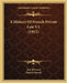 A History Of French Private Law V1 (1912) by Jean Brissaud, Rapelje Howell
