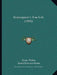 Shakespeare's True Life (1896) by James Walter, Gerald Edward Moira