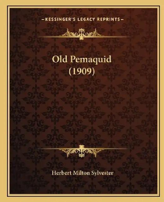 Old Pemaquid (1909) by Herbert Milton Sylvester