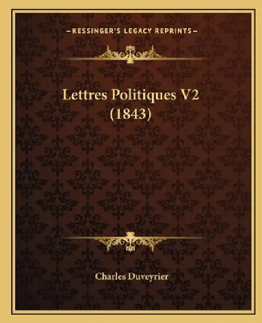 Lettres Politiques V2 (1843) by Charles Duveyrier