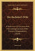 The Bachelor's Wife: A Selection Of Curious And Interesting Extracts, With Cursory Observations (1824) by John Galt