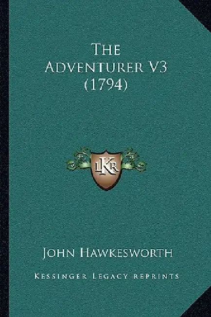 The Adventurer V3 (1794) by John Hawkesworth