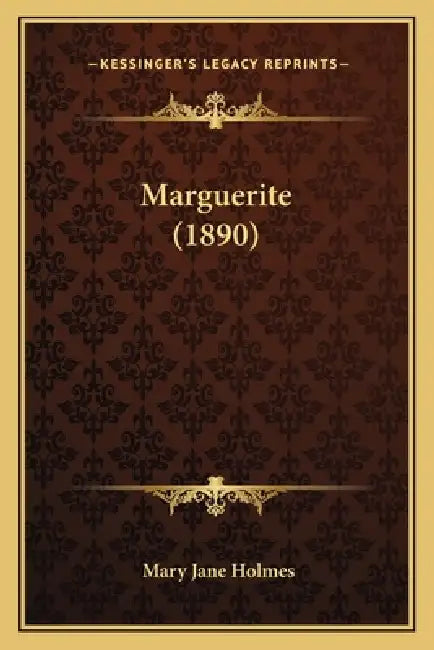 Marguerite (1890) by Mary Jane Holmes