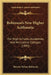 Robinson's New Higher Arithmetic: For High Schools, Academies, And Mercantile Colleges (1895) by Horatio Nelson Robinson