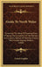 Guide To North Wales: Containing The Mode Of Traveling Plans Of Various Tours, Sketches Of The Manners And Customs, Notices Of Historical Ev by Francis Coghlan