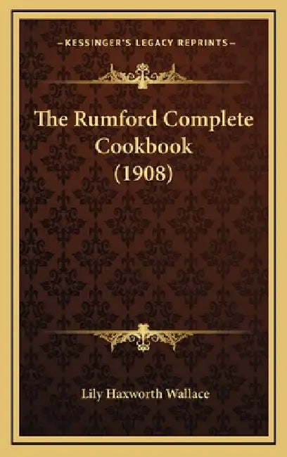 The Rumford Complete Cookbook (1908) by Lily Haxworth Wallace