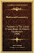 Rational Geometry: A Textbook For The Science Of Space, Based On Hilbert's Foundations (1904) by David Hilbert, George Bruce Halsted