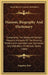 Masonic Biography And Dictionary: Comprising The History Of Ancient Masonry, Antiquity Of The Masonry, Written And Unwritten Law, Derivation And Defin by Augustus Row
