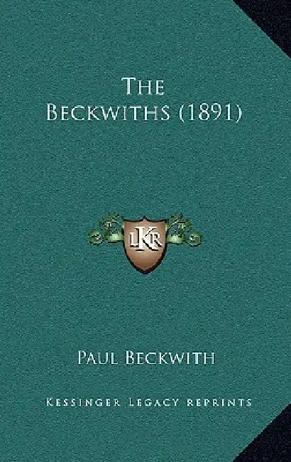 The Beckwiths (1891) by Paul Beckwith