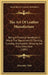 The Art Of Leather Manufacture: Being A Practical Handbook In Which The Operations Of Tanning, Currying, And Leather Dressing Are Fully Described (188 by Alexander Watt