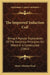 The Improved Induction Coil: Being A Popular Explanation Of The Electrical Principles On Which It Is Constructed (1861) by Henry Minchin Noad