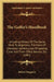 The Golfer's Handbook: Including History Of The Game, Hints To Beginners, The Feats Of Champion Golfers, Lists Of Leading Clubs And Their Off by Jr. Forgan Robert