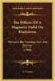 The Effects Of A Magnetic Field On Radiation: Memoirs By Faraday, Kerr, And Zeeman (1900) by E. P. Lewis