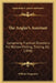 The Angler's Assistant: Comprising Practical Directions For Bottom Fishing, Trolling, Etc. (1848) by William Carpenter