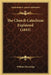 The Church Catechism Explained (1843) by William Beveridge