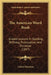 The American Word Book: Graded Lessons In Spelling, Defining, Punctuation, And Dictation (1897) by Calvin Patterson