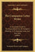 The Companion Letter Writer: A Complete Guide In Correspondence On All Subjects Relating To Friendship, Love, And Business (1866) by Frederick Warne and Company