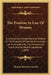 The Position In Law Of Women: A Concise And Comprehensive Treatise On The Position Of Women At Common Law As Modified By The Doctrines Of Equity And by Thomas Barrett-Lennard