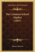 The Common School Algebra (1865) by Thomas Sherwin