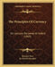 The Principles Of Currency: Six Lectures Delivered At Oxford (1869) by Bonamy Price, M. Michel Chevalier
