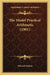 The Model Practical Arithmetic (1901) by Edward Gideon