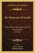 The Elements Of Euclid: With Select Theorems Out Of Archimedes (1727) by Euclid, Andrew Tacquet, William Whiston