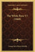 The White Rose V1 (1868) by George John Whyte Melville