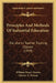 Principles And Methods Of Industrial Education: For Use In Teacher Training Classes (1919) by William Henry Dooley, Charles A. Prosser