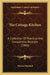 The Cottage Kitchen: A Collection Of Practical And Inexpensive Receipts (1883) by Marion Harland
