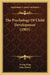 The Psychology Of Child Development (1903) by Irving King, John Dewey
