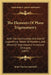 The Elements Of Plane Trigonometry: With The Construction And Use Of Logarithmic Tables Of Numbers, And Those Of Trigonometric Functions Of Angles (18 by John Charles Snowball