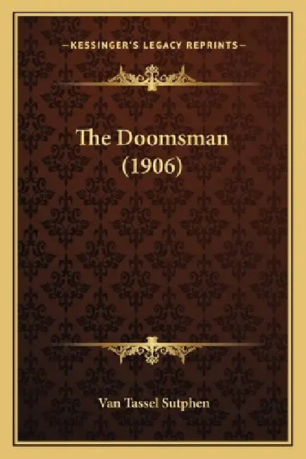 The Doomsman (1906) by Van Tassel Sutphen