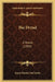 The Dryad: A Novel (1905) by Justin Huntly McCarthy