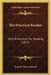 The Practical Reader: With Directions For Reading (1855) by Francis Thayer Russell