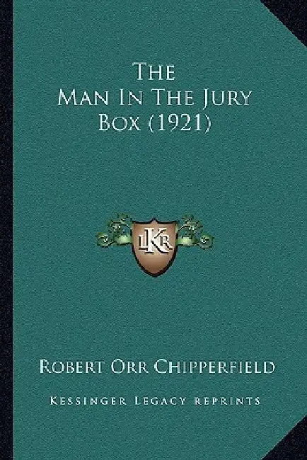 The Man In The Jury Box (1921) by Robert Orr Chipperfield
