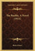 The Bauble, A Novel (1911) by Richard Barry