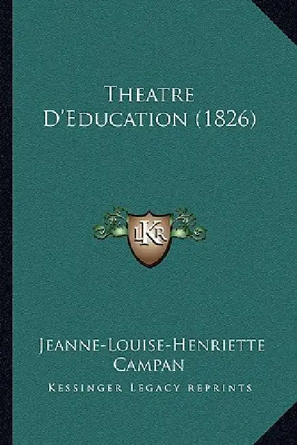 Theatre D'Education (1826) by Jeanne-Louise-Henriette Campan
