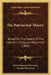 The Patriarchal Theory: Based On The Papers Of The Late John Ferguson McLennan (1885) by John Ferguson McLennan, Donald McLennan