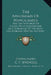 The Aphorisms Of Hippocrates: And The Sentences Of Celsus, With Explanations And References To The Most Considerable Writers In Physic And Philosoph by Hippocrates, C. F. Sprengell