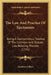 The Law And Practice Of Ejectments: Being A Compendious Treatise Of The Common And Statute Law Relating Thereto (1741) by Geoffrey Gilbert
